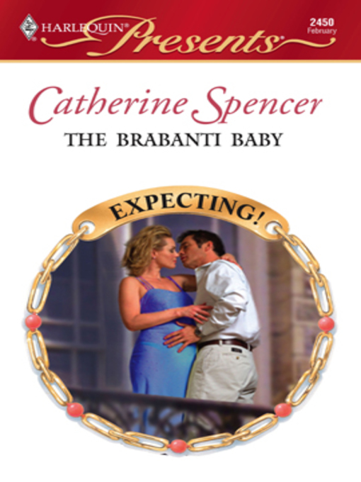 Title details for The Brabanti Baby by Catherine Spencer - Available